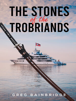 cover image of The Stones of the Trobriands